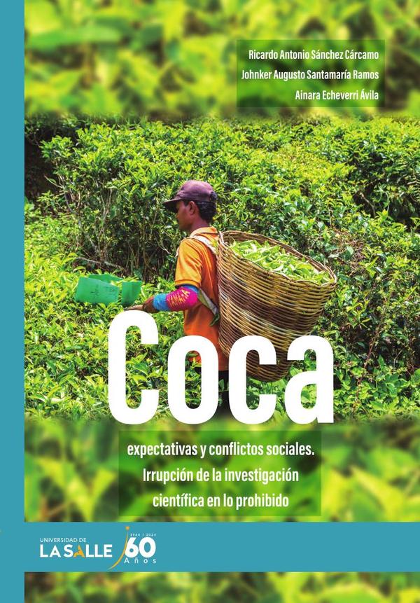 Coca, expectativas y conflictos sociales