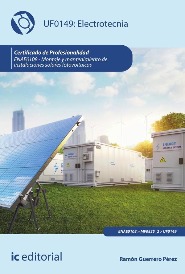 Electrotecnia. ENAE0108 - Montaje y Mantenimiento de Instalaciones Solares Fotovoltaicas