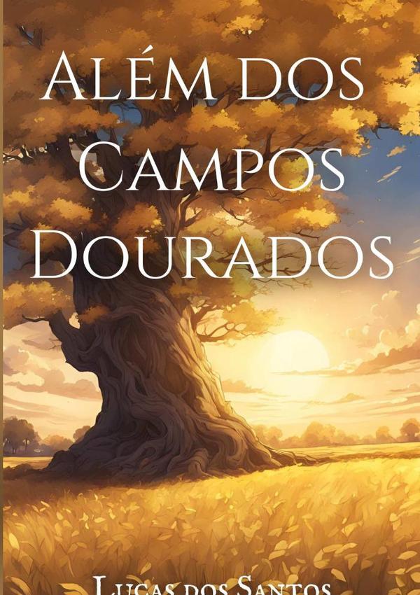 Além Dos Campos Dourados