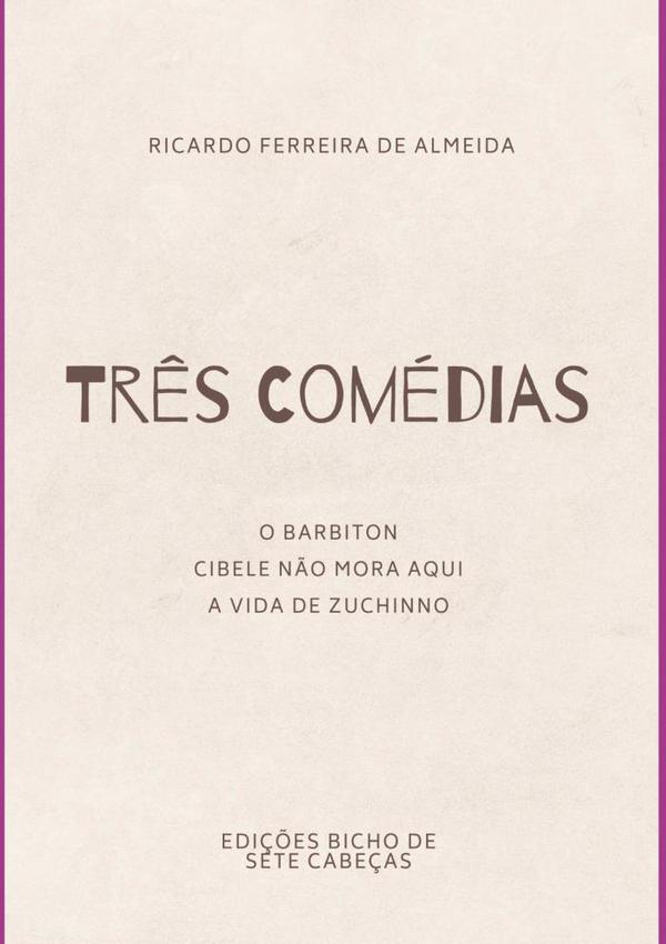 Três Comédias