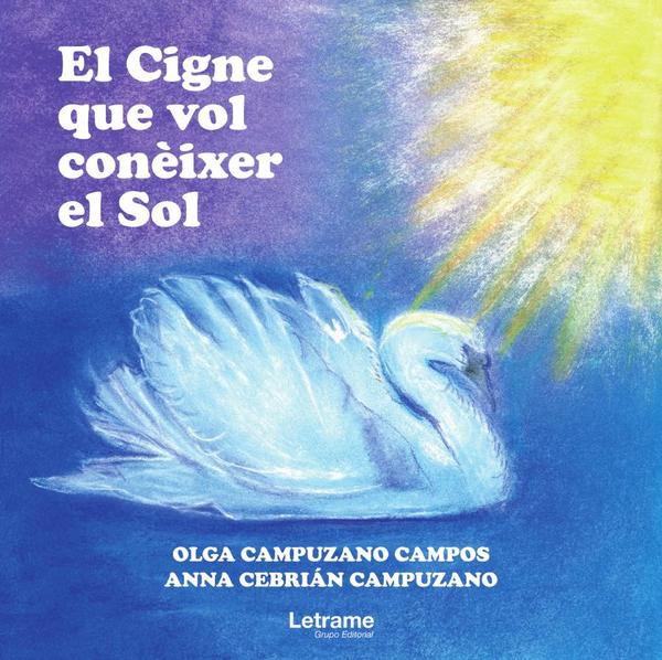 El Cigne que vol conèixer el Sol