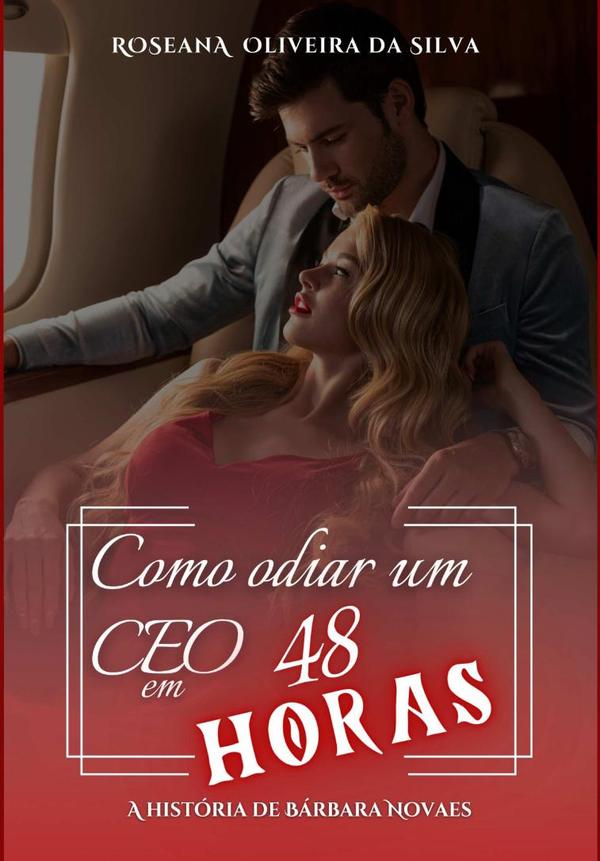 Como Odiar Um Ceo Em 48 Horas