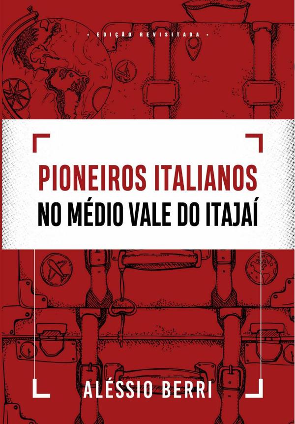 Pioneiros Italianos No Médio Vale Do Itajaí