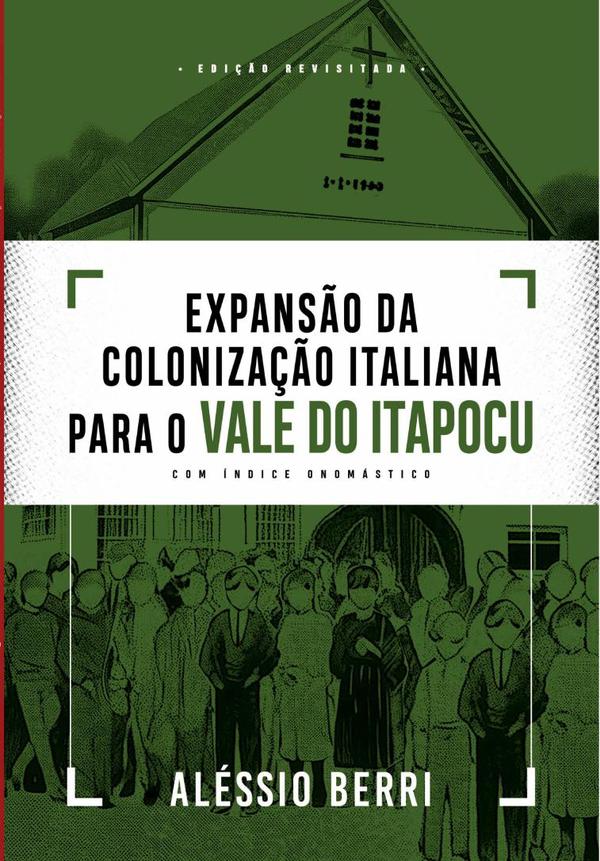 Expansão Da Colonização Italiana Para O Vale Do Itapocu
