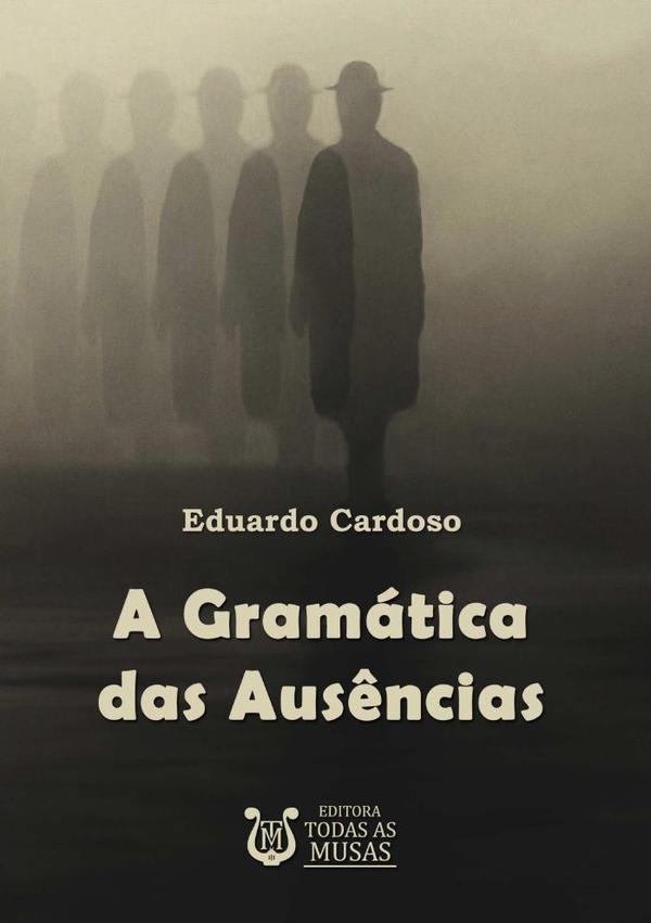 A Gramática Das Ausências