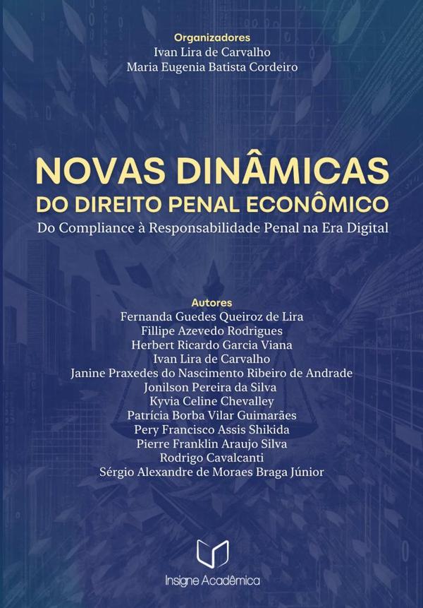 Novas Dinâmicas Do Direito Penal Econômico