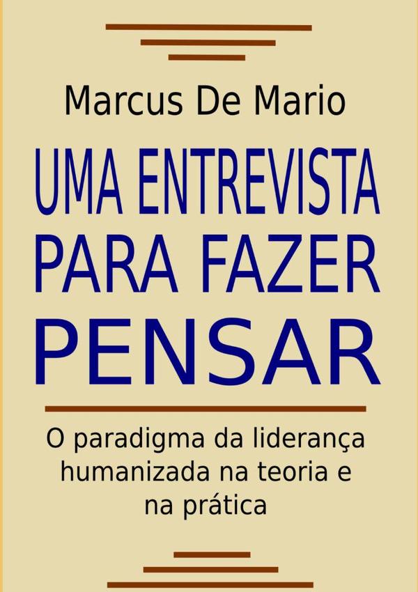 Uma Entrevista Para Fazer Pensar