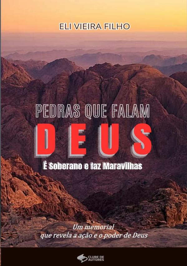 Pedras Que Falam: Deus É Soberano E Faz Maravilhas