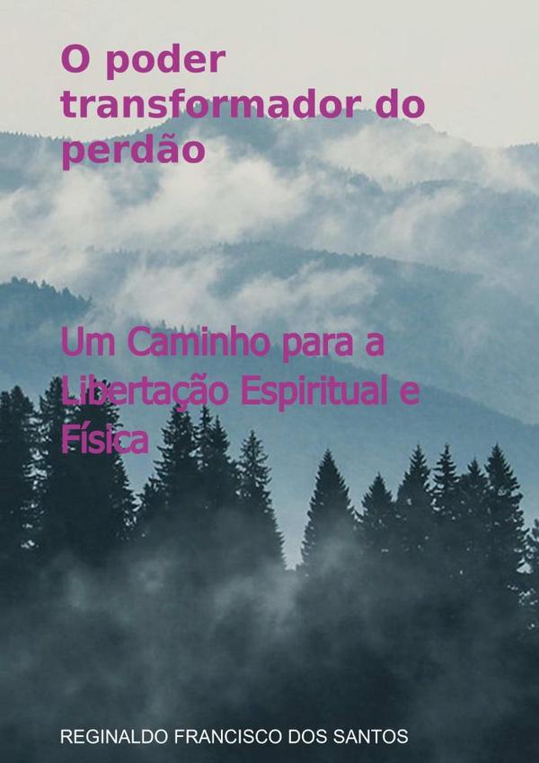 O Poder Transformador Do Perdão