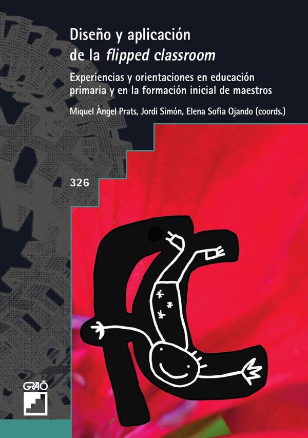 Diseño y aplicación de la flipped classrom