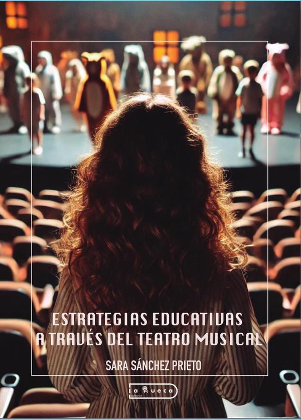 Estrategias educativas a través del teatro musical