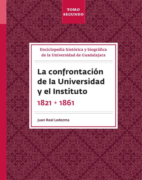 Enciclopedia histórica y biográfica de la Universidad de Guadalajara. Tomo Segundo