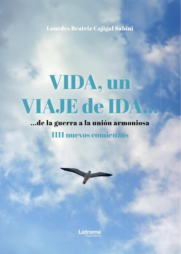 Vida, un viaje de ida...