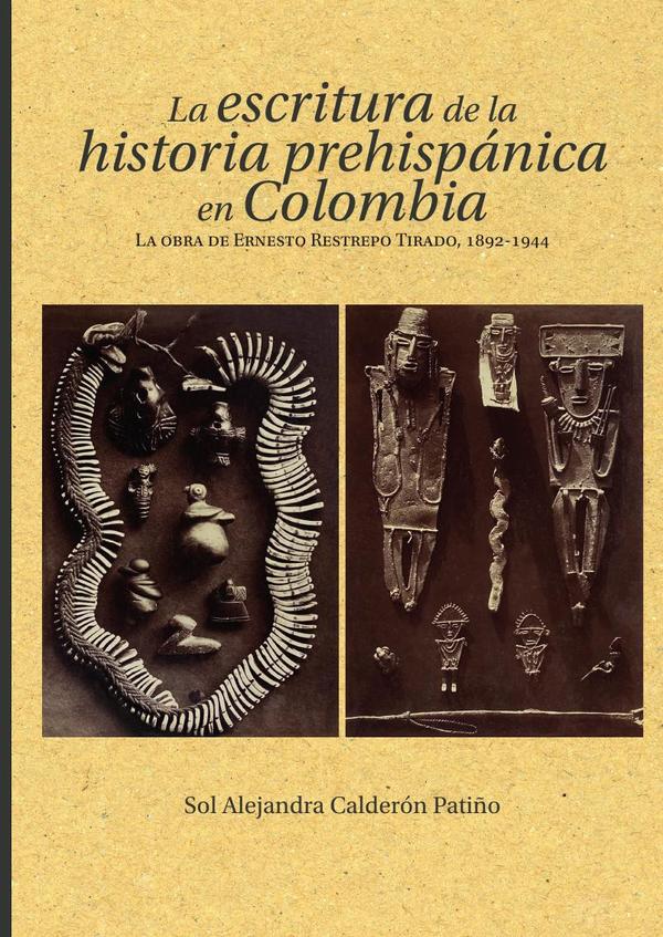 La escritura de la historia prehispánica en Colombia