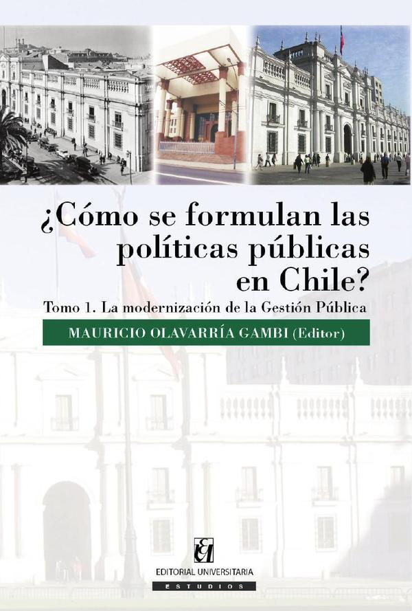 ¿Cómo se formulan las políticas públicas en Chile? Tomo I