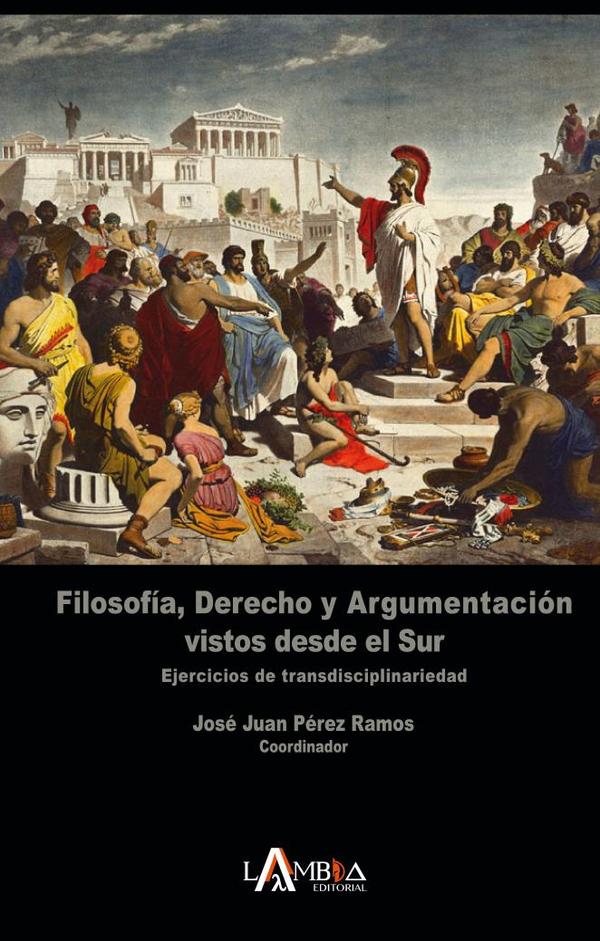 Filosofía, derecho y argumentación vistos desde el sur