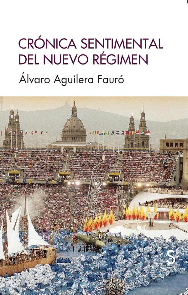 Crónica sentimental del nuevo régimen