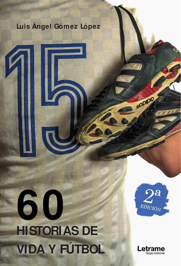 60 historias de vida y fútbol - 2ª edición