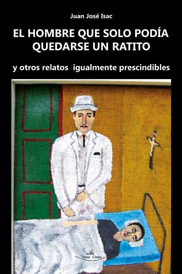 El hombre que solo podía quedarse un ratito