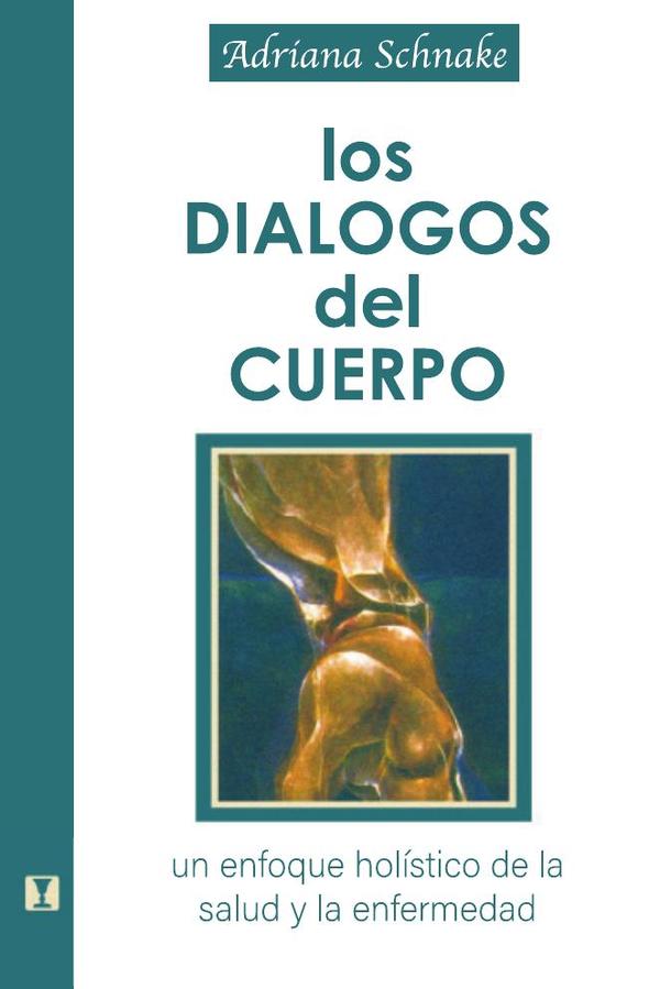 Los Dialogos del Cuerpo: Un enfoque holístico de la salud y la enfermedad