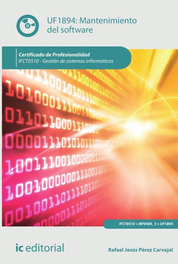 Mantenimiento del software. IFCT0510 - Gestión de sistemas informáticos