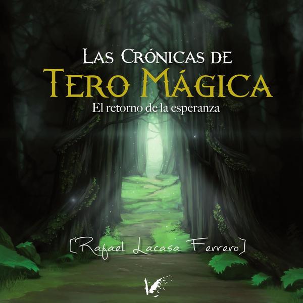 Las crónicas de Tero Mágica