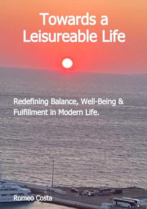 Towards A Leisureable Life