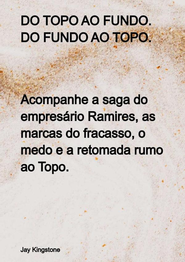 Do Topo Ao Fundo. Do Fundo Ao Topo
