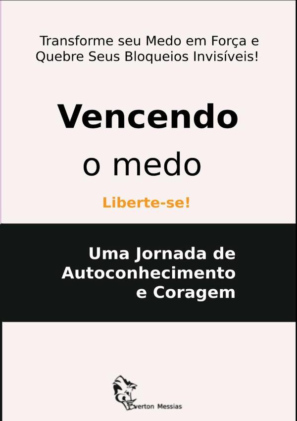Vencendo O Medo