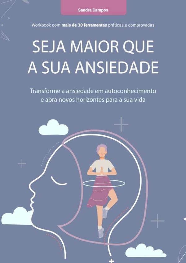 Seja Maior Que A Sua Ansiedade