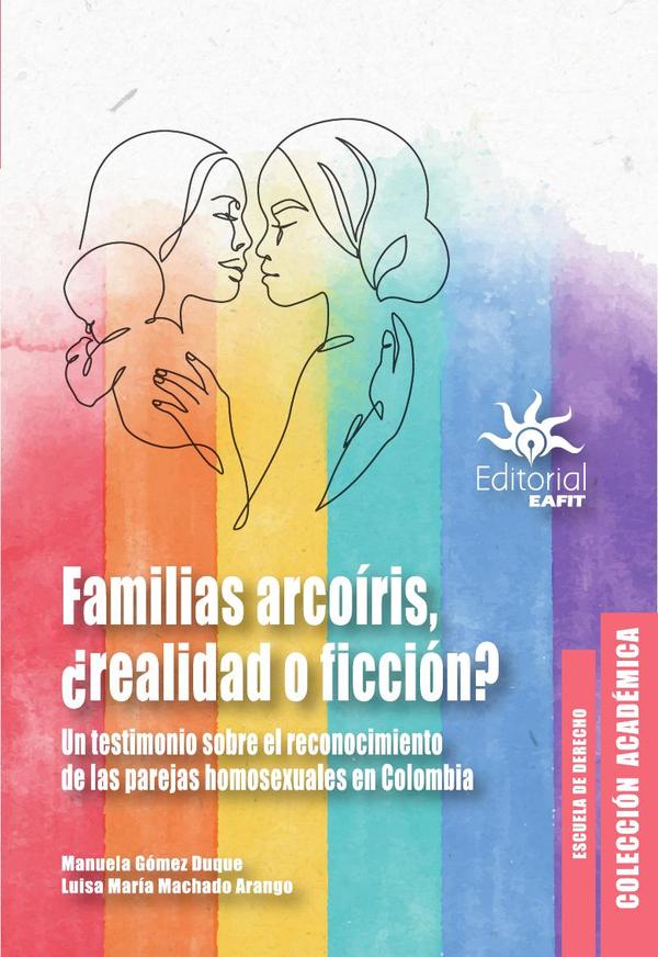 Familias arcoíris, ¿realidad o ficción?