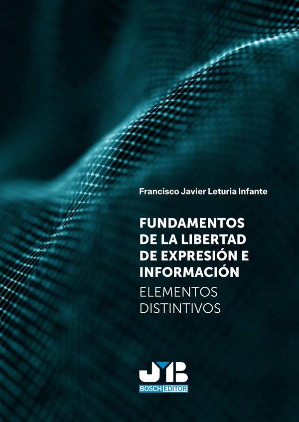 Fundamentos de la libertad de expresión e información