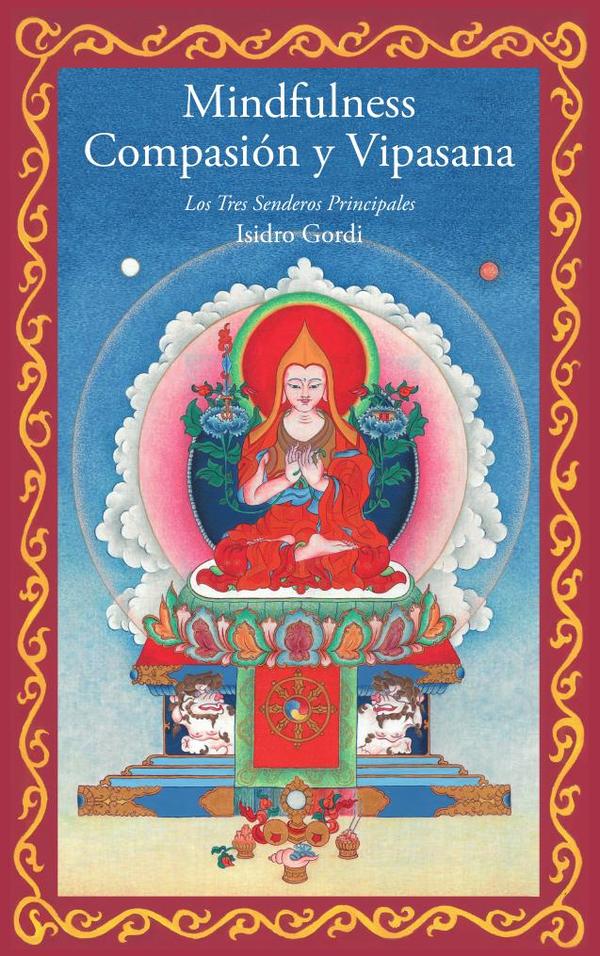 Mindfulness, compasión y vipasana