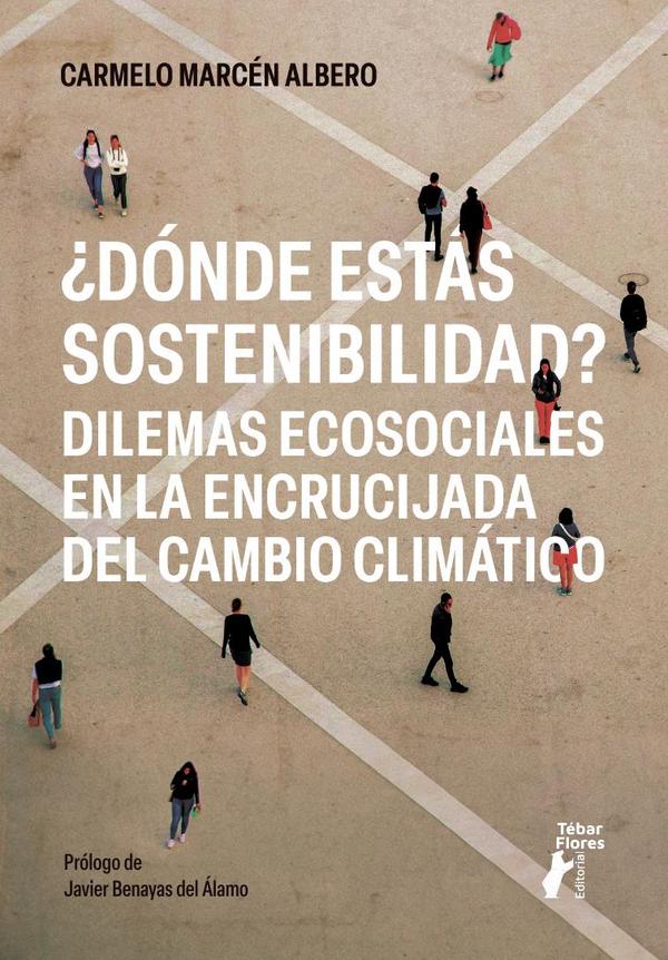 ¿Dónde estás sostenibilidad?