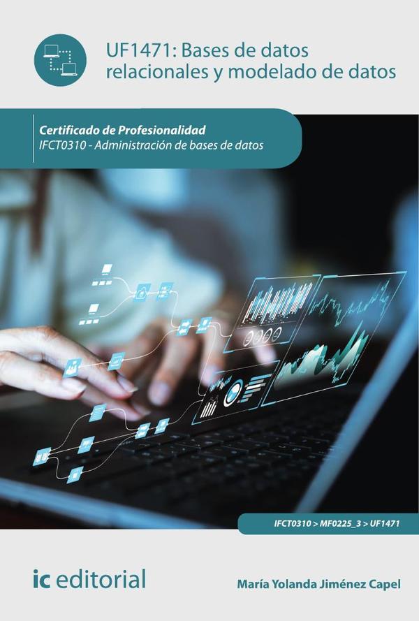 Bases de datos relacionales y modelado de datos. IFCT0310 - Administración de bases de datos