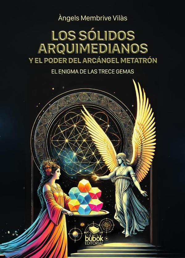 Los sólidos arquimedianos y el poder del arcángel Metatrón