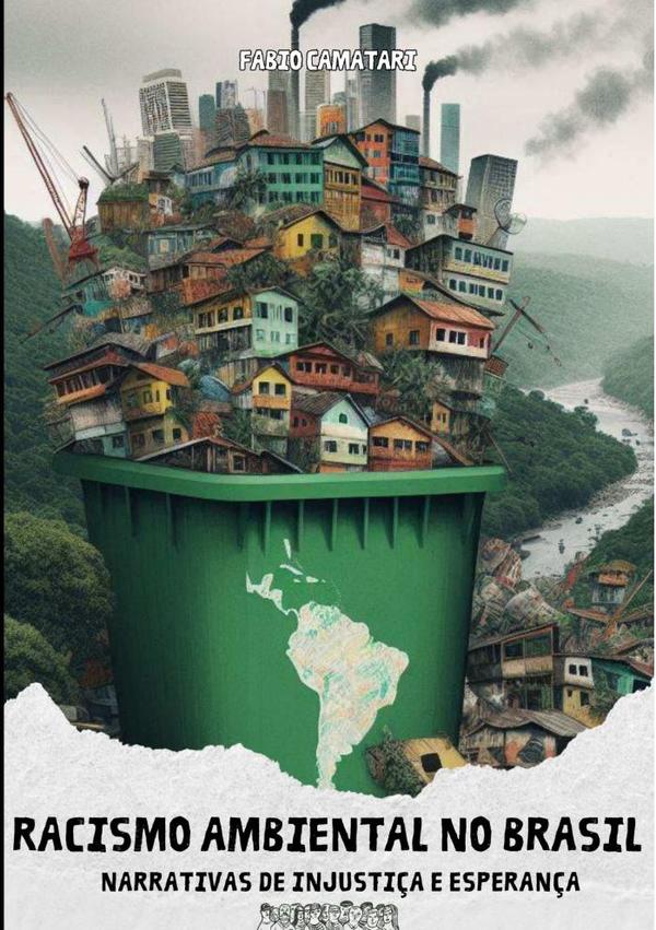 Racismo Ambiental No Brasil