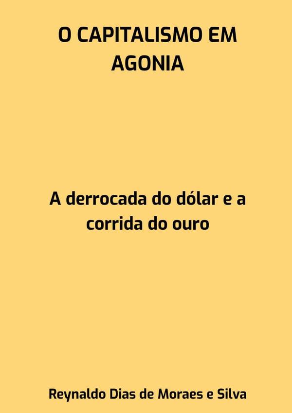 O Capitalismo Em Agonia