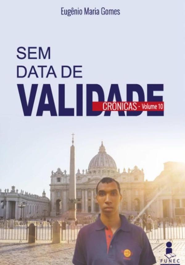 Sem Data De Validade - Crônicas