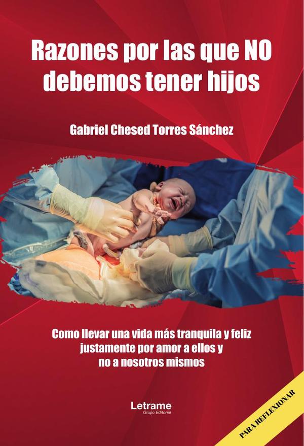 Razones por las que NO debemos tener hijos