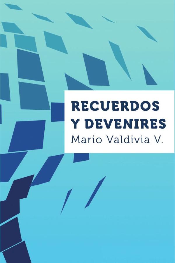 Recuerdos y devenires