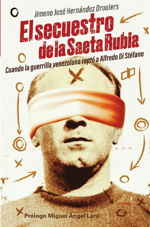 El secuestro de la saeta rubia