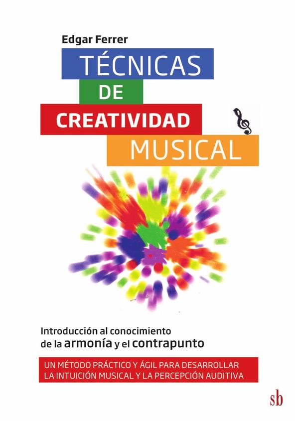 Técnicas de creatividad musical. Introducción al conocimiento de la armonía y el contrapunto
