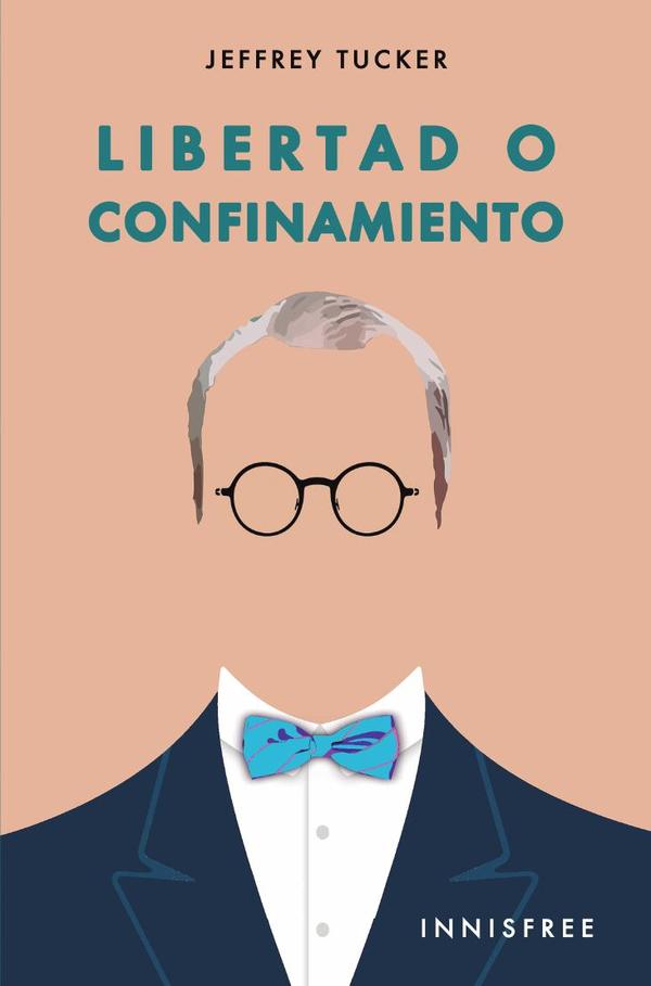 Libertad o confinamiento
