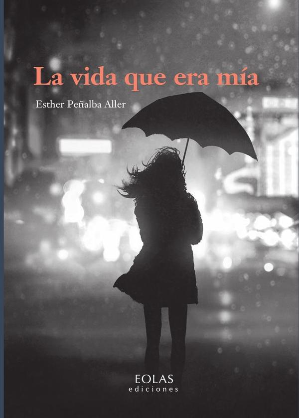 La vida que era mía