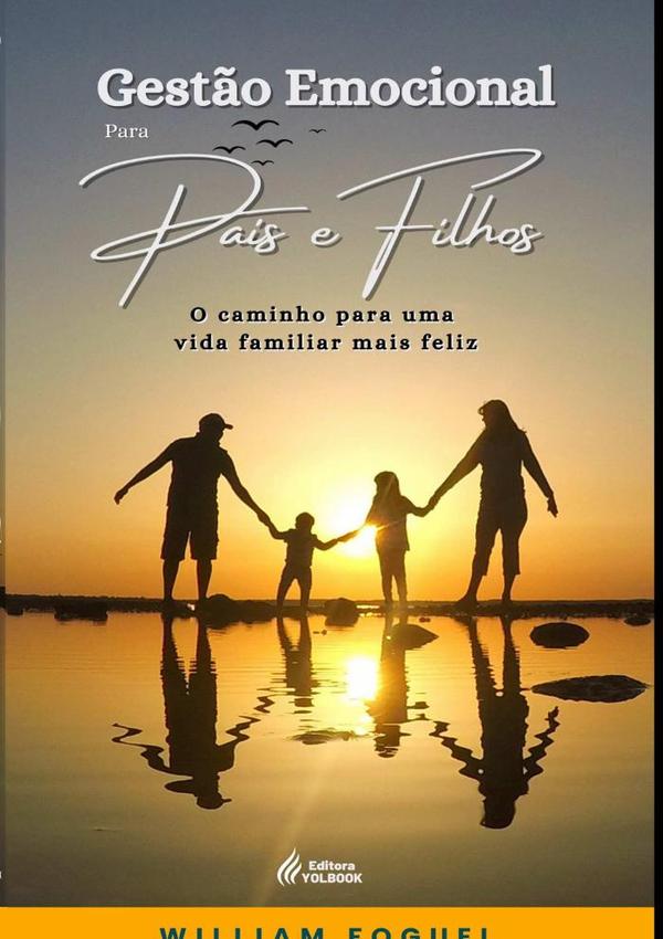 Gestão Emocional Para Pais E Filhos
