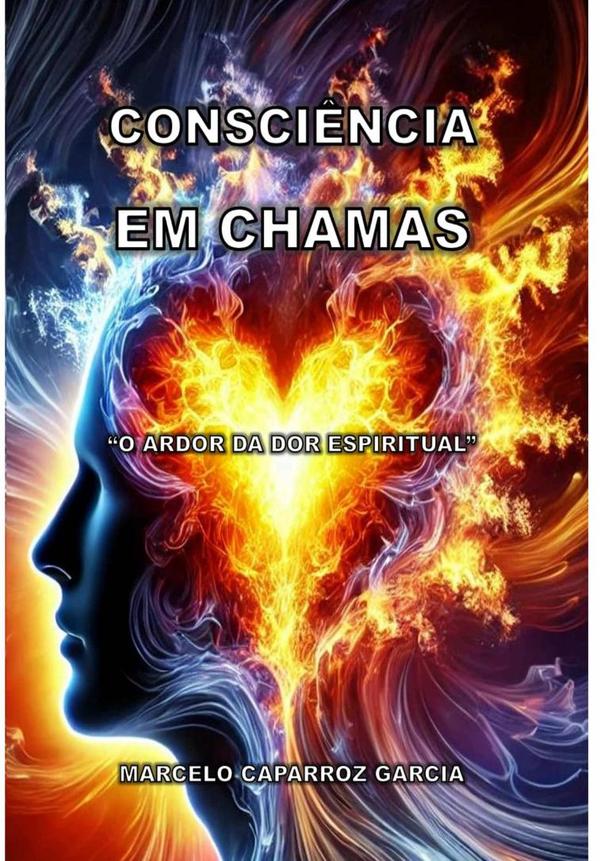 Consciência Em Chamas