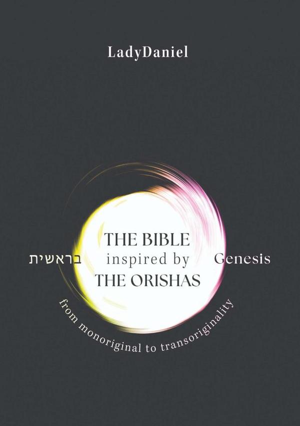 The Bible Inspired By The Orishas - Genesis ??????
