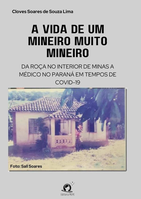 A Vida De Um Mineiro Muito Mineiro