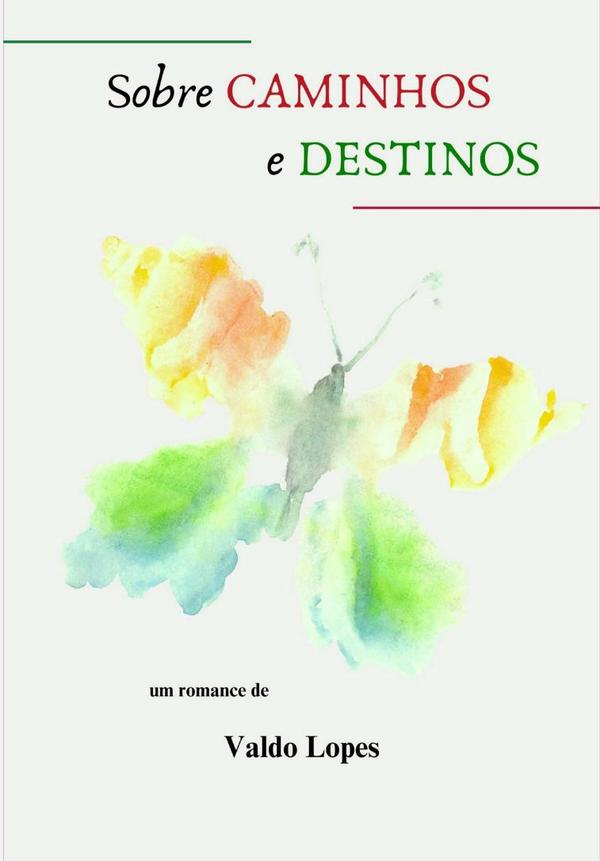 Sobre Caminhos E Destinos